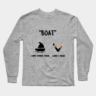 Are You Thinking What I'm Thinking? Boat Yoga Pose Long Sleeve T-Shirt